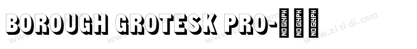 Borough Grotesk Pro字体转换